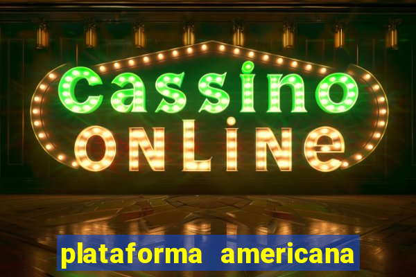 plataforma americana de jogos